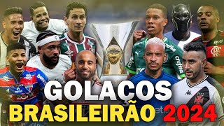 Os 50 GOLAÇOS mais INCRÍVEIS do BRASILEIRÃO em 2024 [upl. by Fabiola720]