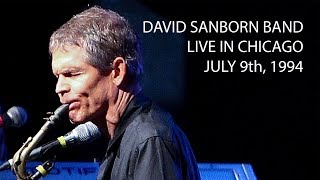 David Sanborn Band live in Chicago 7994 [upl. by Yemorej]