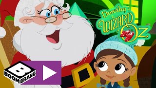 Dorothy and the Wizard of Oz  Santa Comes To Oz  Boomerang UK 🇬🇧 [upl. by Misha]