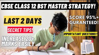 Kuch Nahi Padha Last 2 days SCORE 95 CBSE class 12 BST Master STRATEGY for BUSINESS STUDIESCBSE [upl. by Elvin549]