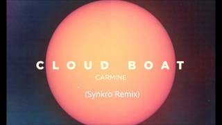 Cloud Boat  Carmine Synkro Remix [upl. by Tivad]