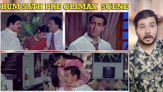 Pakistani React to Hum Saath Saath Pre Climax Scene [upl. by Serene]