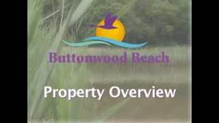 Buttonwood Beach  Property Overview [upl. by Repsag]