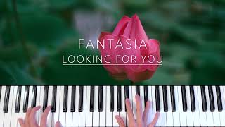 Fantasia  Looking For You  Piano Cover [upl. by Boorer624]