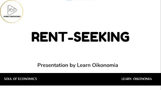 RENTSEEKING  MICROECONOMICS  LEARN OIKONOMIA [upl. by Sidoon]