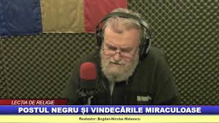 “Lecţia de religie” – Postul negru și vindecările miraculoase [upl. by Dwyer112]