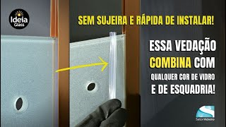 Essa vedação combina com qualquer cor de vidro e de esquadria – Sem sujeira e rápida de instalar [upl. by Cecile207]