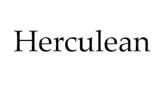 How to Pronounce Herculean [upl. by Goulette]