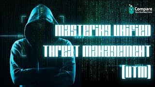 Mastering Unified Threat Management UTM Your Complete Guide [upl. by Junji702]