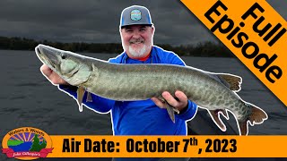 Episode 41 2023 Muskie Fun in Hayward  FULL EPISODE [upl. by Sapphire]