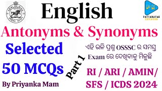 Antonyms and Synonyms Selected Questions for OSSSC Exams  English Antonyms and Synonyms  Part 1 [upl. by Salvidor]