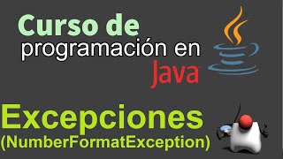 Curso de Java desde Cero  EXCEPCIONES NUMBERFORMATEXCEPTION video 67 [upl. by Laidlaw]