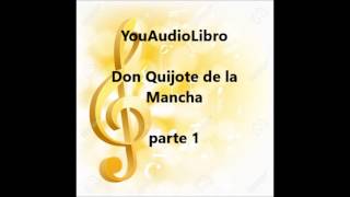 Audiolibro Don Quijote de la Mancha parte 1 [upl. by Yzdnil]