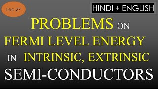 Lec27 Problems on Fermi Level Energy of Semiconductor  EDC  R K Classes  Hindi [upl. by Gnehc660]