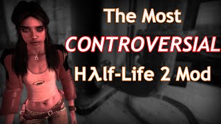 The Most CONTROVERSIAL HalfLife 2 Mod [upl. by Raskin210]