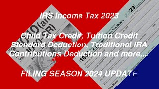 IRS Income Tax Return 2023 2024  Child Tax Credit  1040 8962 1099INT 1098 1098T [upl. by Cyprian547]