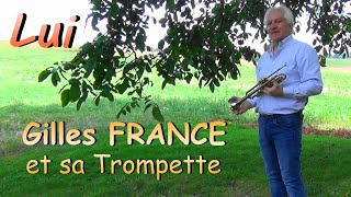 Gilles FRANCE  Lui  Instrumental Trompette [upl. by Htnamas]