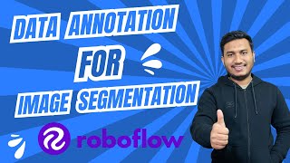 How to Perform Data Annotation for Image Segmentation [upl. by Osyth]