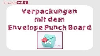 Verpackungen mit dem Stampin Up Envelope Punch Board [upl. by Aicenav954]