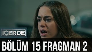 İçerde 15 Bölüm 2 Fragman [upl. by Watts]