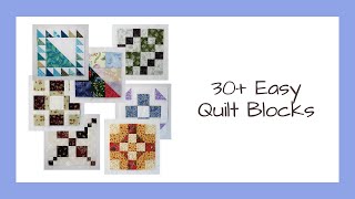 30 Easy Block Tutorials for the Beginning Quilter Video [upl. by Rettuc]