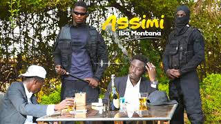 IBA MONTANA  ASSIMI Son Officiel [upl. by Wrand]