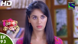 Ek Duje Ke Vaaste  एक दूजे के वास्ते  Episode 93  7th July 2016 [upl. by Garrik753]