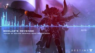 Destiny  Skolass Revenge Original Soundtrack [upl. by Enaz]