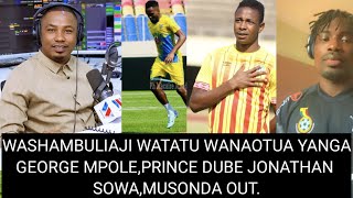 🚨George mpole Kutua Yanga Prince dube na Jonathan sowa Kennedy musoma out [upl. by Aratnahs]