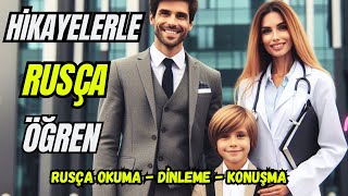 Kolay Hikayelerle Rusça Öğren  Rusça Okuma  Dineleme  Konuşma Pratiği [upl. by Oppen]