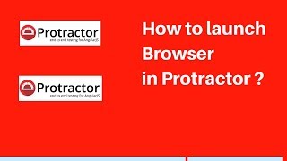 Protractor tutorial 8  How to launch Browser in Protractor [upl. by Eniledgam]