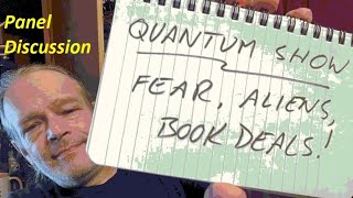 QS Panel Fear Aliens BOOK DEALS [upl. by Dew]