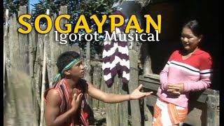 Sogaypan an Igorot Musical  Original by Shapadoya Records [upl. by Ttenaej]