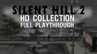 Silent Hill 2 HD Collection Full Playthrough [upl. by Neirrad948]