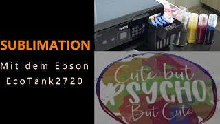 Sublimation mit dem Epson ET 2720 [upl. by Yim]