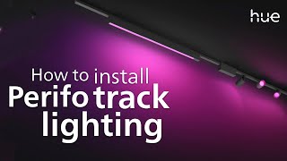 How to Install Philips Hue Perifo Track Lighting in Your Home [upl. by Arissa]