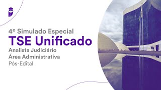 4º Simulado Especial TSE Unificado Analista Judiciário  Área Administrativa  PósEdital Correção [upl. by Eiuqram202]