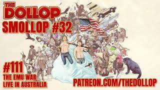 The Dollop Podcast Ep 111 The Emu War Live in Australia Smollop [upl. by Aysan]