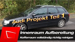 Innenraum reinigen Audi A4 B6  Kofferraum Autoaufbereitung  Innenraumreinigung [upl. by Damarra]