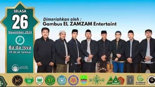 GAMBUS El ZAMZAM  memeriahkan Acara MAULID NABI MUHAMMAD SAW Di Mesjid Jami Al Awwabin [upl. by Etnoj807]