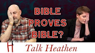 Use the Bible to prove itself  Jonathan  AZ  Talk Heathen 0342 [upl. by Strickland]