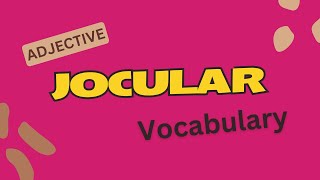 What is the meaning of Jocular [upl. by Accire]