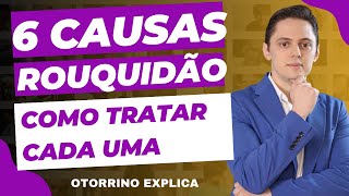 🔥Principais causas e COMO MELHORAR A ROUQUIDÃO NA VOZ OTORRINO EXPLICA [upl. by Aihseuqram]