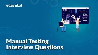 Top 50 Manual Testing Interview Questions  Software Testing Interview Preparation  Edureka [upl. by Benildas936]