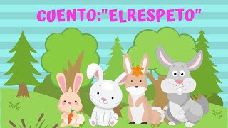 CUENTO quotEL RESPETOquot [upl. by Bradeord]