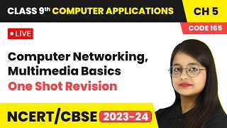 Computer Networking Multimedia Basics  One Shot Revision  Class 9 Computer Applications Chapter 5 [upl. by Adon]