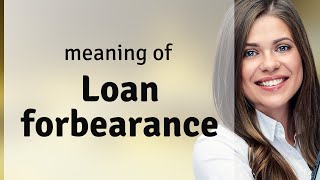 Understanding Loan Forbearance A Guide for English Learners [upl. by Auqkinahs]