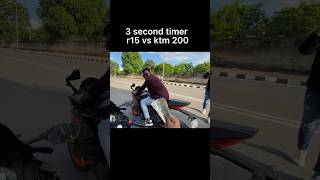 3 second timer r15 vs ktm rc200 shorts trending [upl. by Caton]