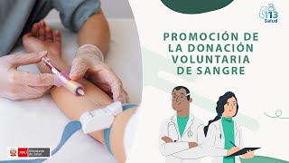 PROMOCIÓN DE LA DONACIÓN VOLUNTARIA DE SANGRE [upl. by Mildred]