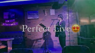 Perfect Live Ed Sheeran [upl. by Rosenberger]